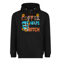 Black i pretend coffee helps but i'm still a bitch Heavyweight Hoodie - Zillion Design Studio