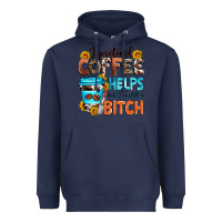 Navy i pretend coffee helps but i'm still a bitch Heavyweight Hoodie - Zillion Design Studio