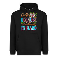 Black coffee because adulting is hard Heavyweight Hoodie - Zillion Design Studio