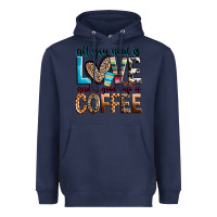 Navy all you need is love and a good cup of coffee Heavyweight Hoodie - Zillion Design Studio