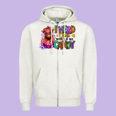 Zipper Hoodie I herd there would be candy Heifer