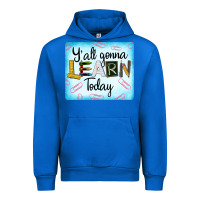 Cobalt Y'all Gonna Learn Today Urban Hoodie - LillyAllenDesigns
