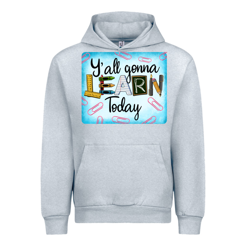 Y'all Gonna Learn Today Urban Hoodie by LillyAllenDesigns | Teevron