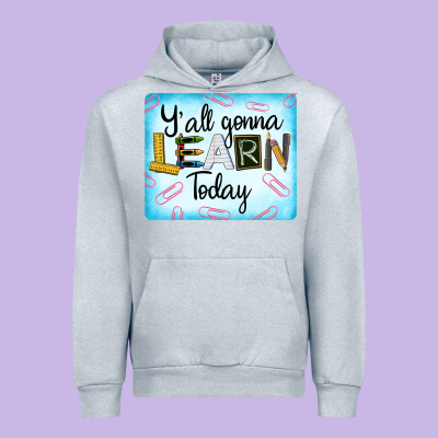 Y'all Gonna Learn Today Urban Hoodie Designed By Lillyallendesigns