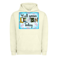Pigment Pistachio Y'all Gonna Learn Today Urban Hoodie - LillyAllenDesigns
