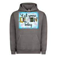 Pigment Tornado Y'all Gonna Learn Today Urban Hoodie - LillyAllenDesigns