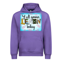 Tulip Y'all Gonna Learn Today Urban Hoodie - LillyAllenDesigns