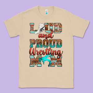 Loud And Proud Wrestling Mom Classic Tee Designed By Ranaportraitstore