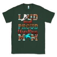 Sports Green loud and proud wrestling mom Classic Tee - RanaPortraitStore