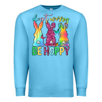 Ocean Blue Don't worry be hoppy Easter Day Premium Sweatshirt - Neo Western