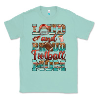 Seafoam loud and proud football mom Classic Tee - RanaPortraitStore