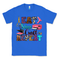 True Royal eat sleep craft repeat Classic Tee - RanaPortraitStore