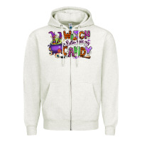 Oatmeal Heather Witch better have my candy Zipper Hoodie - RanaPortraitStore