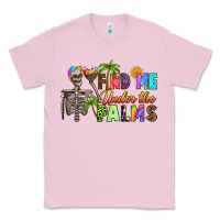 Bubblegum Pink find me under the palms Classic Tee - RanaPortraitStore