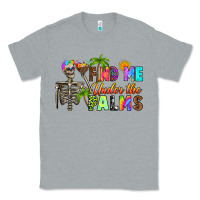 Heather Grey find me under the palms Classic Tee - RanaPortraitStore