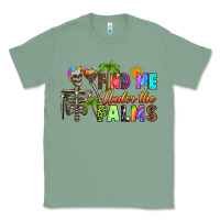 Sage find me under the palms Classic Tee - RanaPortraitStore