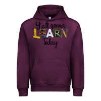 Mauve Wine Y'all Gonna Learn Today Urban Hoodie - LillyAllenDesigns