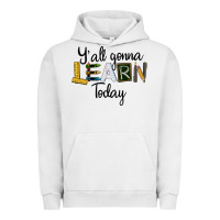 Pigment Lunar Rock Y'all Gonna Learn Today Urban Hoodie - LillyAllenDesigns