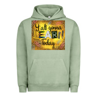 Pigment Oil Green Western Y'all Gonna Learn Today Urban Hoodie - LillyAllenDesigns