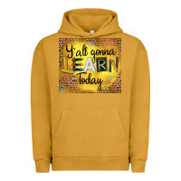 Pigment Peanut Butter Western Y'all Gonna Learn Today Urban Hoodie - LillyAllenDesigns