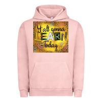 Western Y'all Gonna Learn Today Urban Hoodie | Teevron
