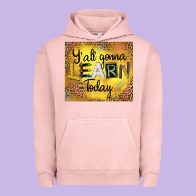 Western Y'all Gonna Learn Today Urban Hoodie Designed By Lillyallendesigns