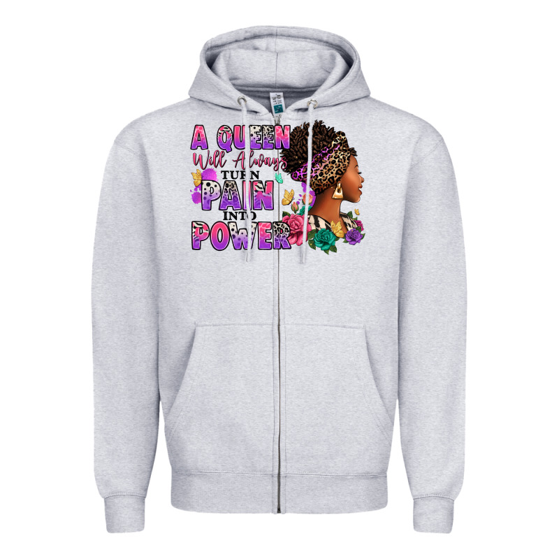 A Queen Will Always Turn Pain Into Power Zipper Hoodie by RanaPortraitStore | Teevron