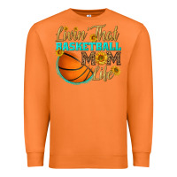 Livin' That Basketball Mom Life Premium Sweatshirt | Teevron