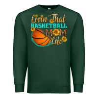 Sports Green livin' that basketball mom life Premium Sweatshirt - HRA Design Shop