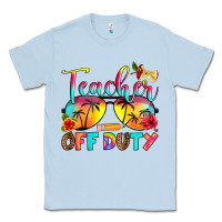 Dusty Blue teacher off duty Classic Tee - RanaPortraitStore