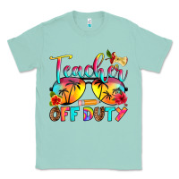 Seafoam teacher off duty Classic Tee - RanaPortraitStore