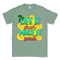 Sage life is  make it sweet Classic Tee - RanaPortraitStore