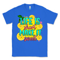 True Royal life is  make it sweet Classic Tee - RanaPortraitStore