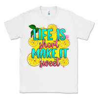 White life is  make it sweet Classic Tee - RanaPortraitStore