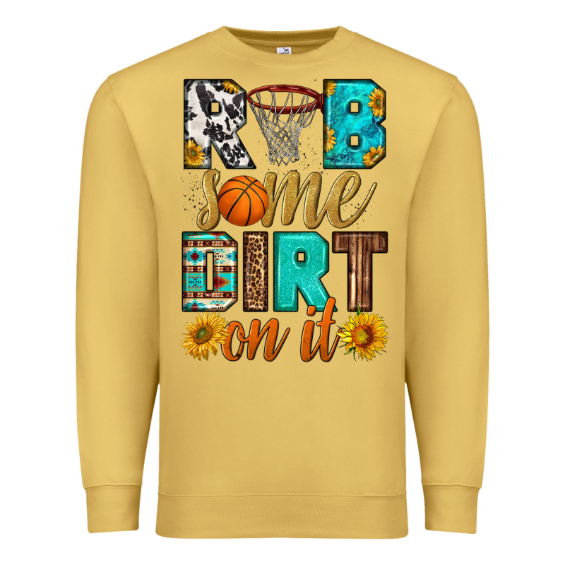 Rub Some Dirt On It Basketball Premium Sweatshirt by HRA Design Shop | Teevron