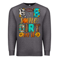 Charcoal Heather rub some dirt on it basketball Premium Sweatshirt - HRA Design Shop