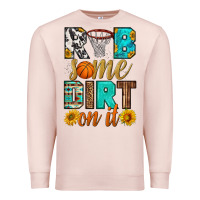 Pale Pink rub some dirt on it basketball Premium Sweatshirt - HRA Design Shop
