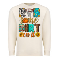 Sandshell rub some dirt on it basketball Premium Sweatshirt - HRA Design Shop