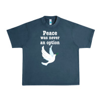 Midnight Navy Peace Was Never An Option Urban Heavy Tee - Bettercallsaul