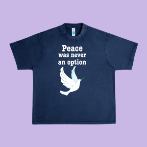 Peace Was Never An Option Urban Heavy Tee Designed By Bettercallsaul
