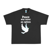 Pigment Black Peace Was Never An Option Urban Heavy Tee - Bettercallsaul