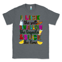 Charcoal Heather i lick the salt swallow the tequila and suck the l Classic Tee - RanaPortraitStore