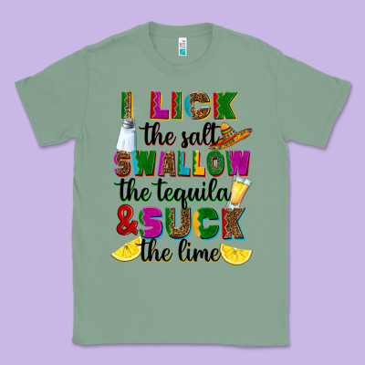 I Lick The Salt Swallow The Tequila And Suck The L Classic Tee Designed By Ranaportraitstore