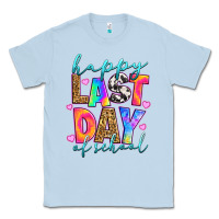 Dusty Blue happy last day of school Classic Tee - RanaPortraitStore