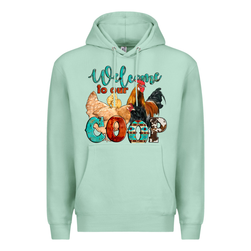 Welcome To Our Coop Premium Hoodie by Artiststas | Teevron