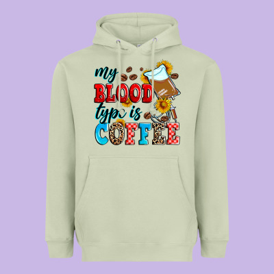 My Blood Type Is Coffee Heavyweight Hoodie Designed By Zillion Design Studio