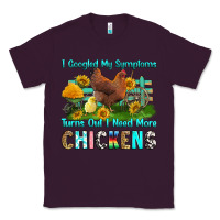 Plum i googled my symptoms turns out i need more chicke Classic Tee - RanaPortraitStore