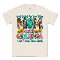 Natural god gifted me two titles mom and grandma and i roc Classic Tee - RanaPortraitStore