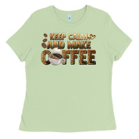 Matcha keep calm and make coffee Ladies Tee - BarkalooDesign