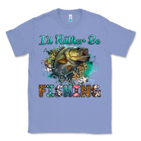 Colony Blue i'd rather be fishing Classic Tee - RanaPortraitStore